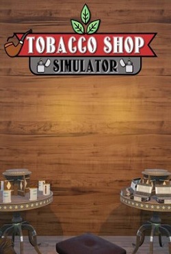 Tobacco Shop Simulator скачать торрент
