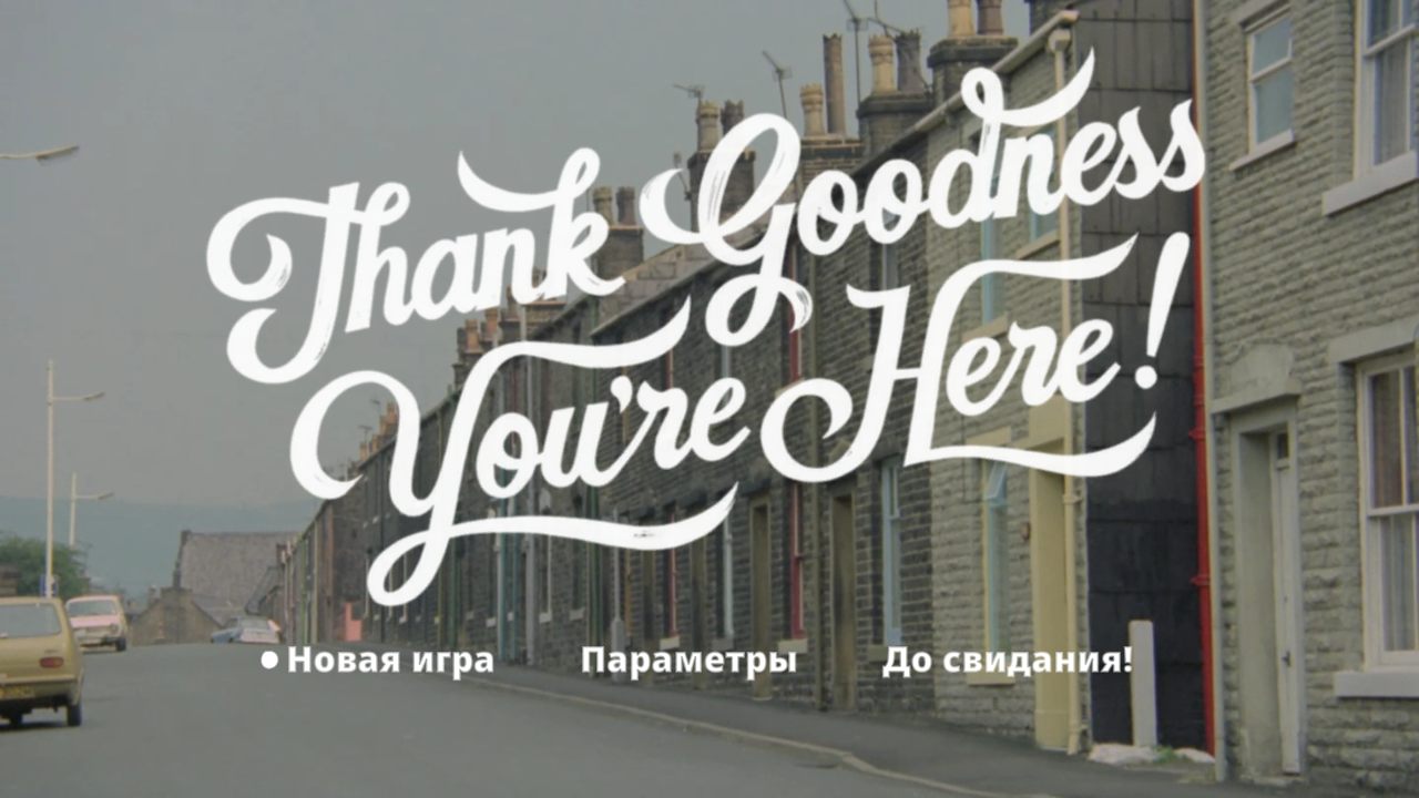 Thank Goodness Youre Here! — Скриншот №1