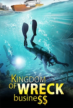 Kingdom of Wreck Business скачать торрент