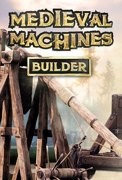 Medieval Machines Builder скачать торрент