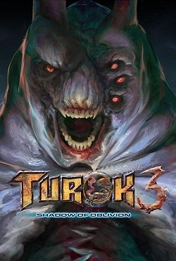 Turok 3 Shadow of Oblivion Remastered скачать торрент