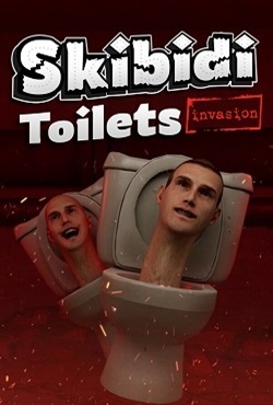 Skibidi Toilets Invasion скачать торрент