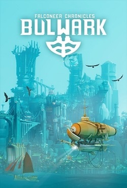 Bulwark Falconeer Chronicles скачать торрент