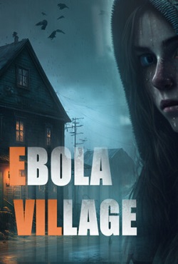 Ebola Village скачать торрент