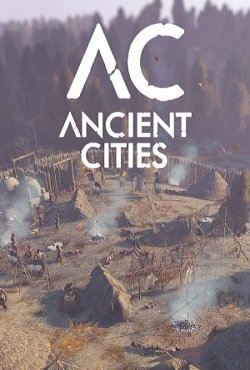 Ancient Cities скачать торрент