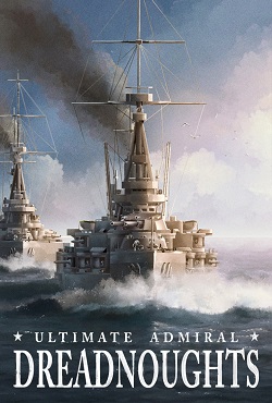 Ultimate Admiral Dreadnoughts скачать торрент