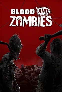 Blood And Zombies скачать торрент