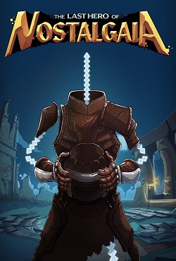 The Last Hero of Nostalgaia скачать торрент