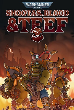 Warhammer 40000 Shootas Blood & Teef скачать торрент