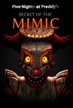 Five Nights at Freddys Secret of the Mimic скачать торрент