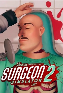 Surgeon Simulator 2 скачать торрент