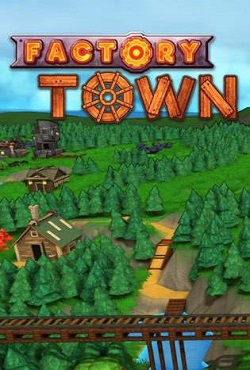 Factory Town скачать торрент