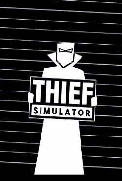 Thief Simulator скачать торрент
