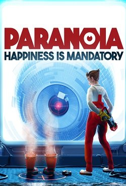 Paranoia Happiness is Mandatory скачать торрент