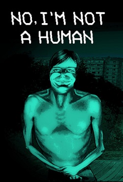 No, Im not a Human скачать торрент