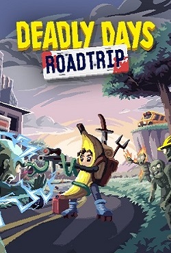Deadly Days Roadtrip скачать торрент