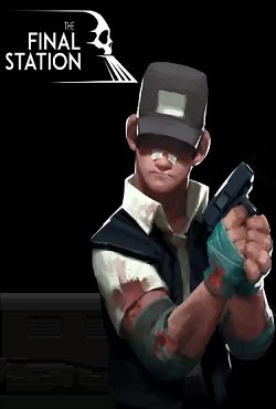 The Final Station The Final Station скачать торрент