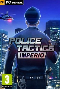 Police Tactics: Imperio Police Tactics: Imperio скачать торрент