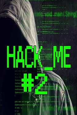 Hack Me 2 Hack Me 2 скачать торрент