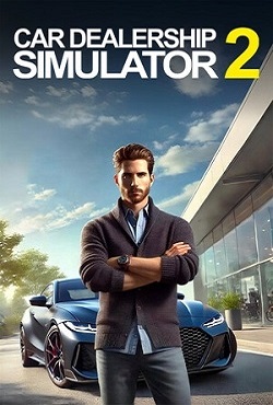 Car Dealership Simulator 2 скачать торрент