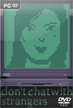 Dont Chat With Strangers скачать торрент